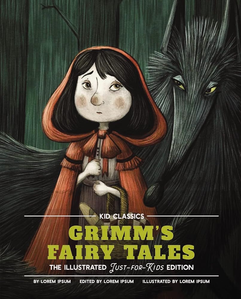Grimm's Fairy Tales - Kid Classics: The Classic Edition Reimagined Just-for-Kids! (Kid Classic #5) cover image