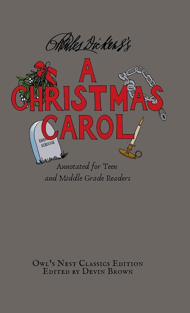 A Christmas Carol: Annotated for Teen and Middle Grade Readers (Owl's Nest Classics) cover image