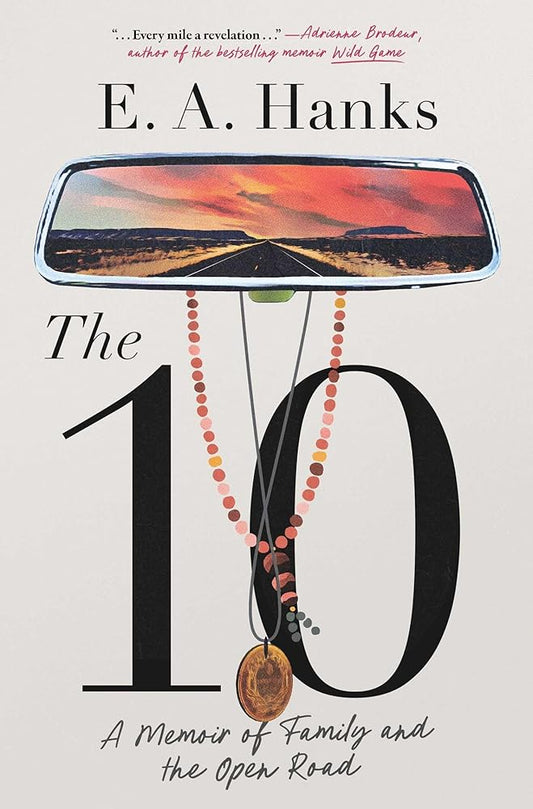The 10: A Memoir of Family and the Open Road cover image
