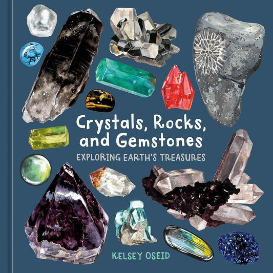 Crystals, Rocks, and Gemstones: Exploring Earth's Treasures cover image