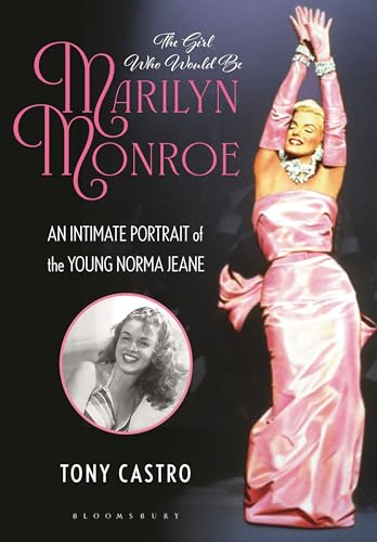 The Girl Who Would Be Marilyn Monroe: An Intimate Portrait of the Young Norma Jeane cover image