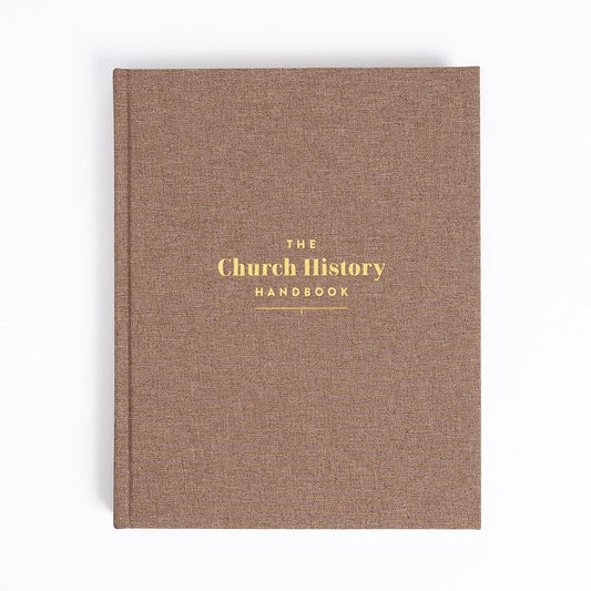 The Church History Handbook, Mocha Cloth Over Board, Full-Color Design, Studies, Commentary, Biographies, Charts, Maps, Timelines cover image