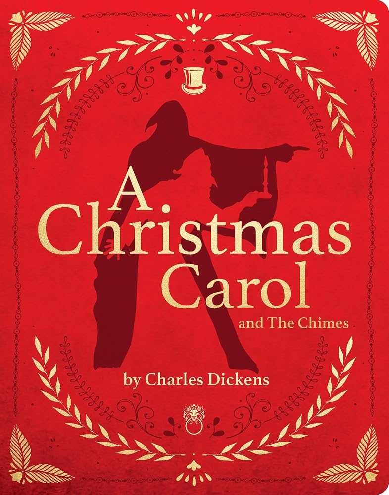 A Christmas Carol and The Chimes by Charles Dickens - Leathersoft with Gold Foil, Ribbon Bookmark & Illustrations | Deluxe Classic Literature Holiday Gift cover image