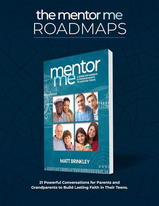 Mentor Me ROADMAPS: 21 Powerful Conversations Designed for Parents and Grandparents to Build Lasting Faith in their Teens cover image