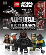 LEGO Star Wars Visual Dictionary Updated Edition: With Exclusive Star Wars Minifigure by Elizabeth Dowsett, Simon Beecroft, Jason Fry, Simon Hugo