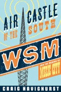 WSM and the Making of Music City
