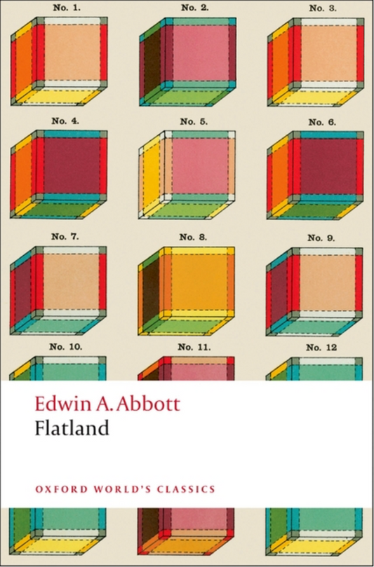 Flatland: A Romance of Many Dimensions (Oxford World's Classics)