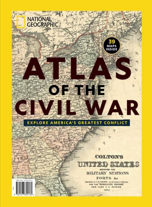 National Geographic: Atlas of the Civil War