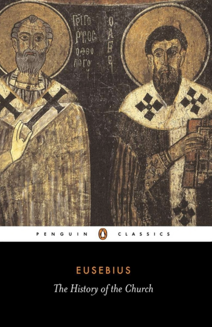 Eusebius: The Church History by Eusebius, Paul L. Maier