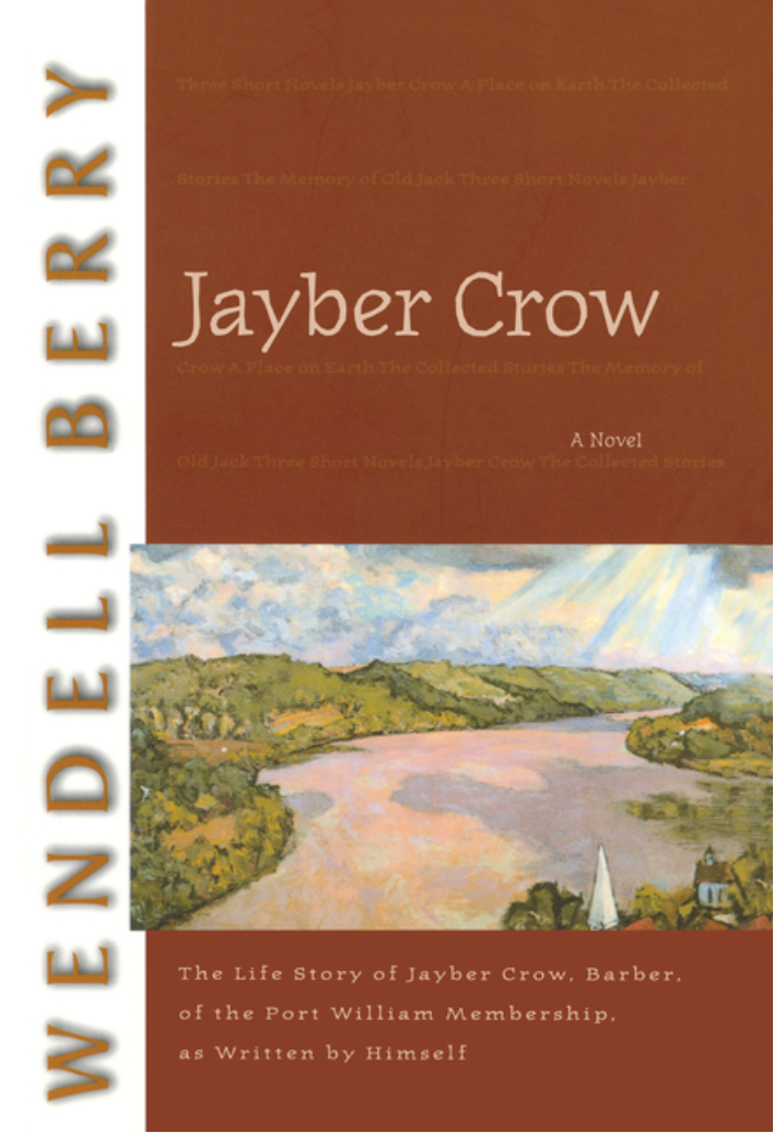 Jayber Crow by Wendell Berry
