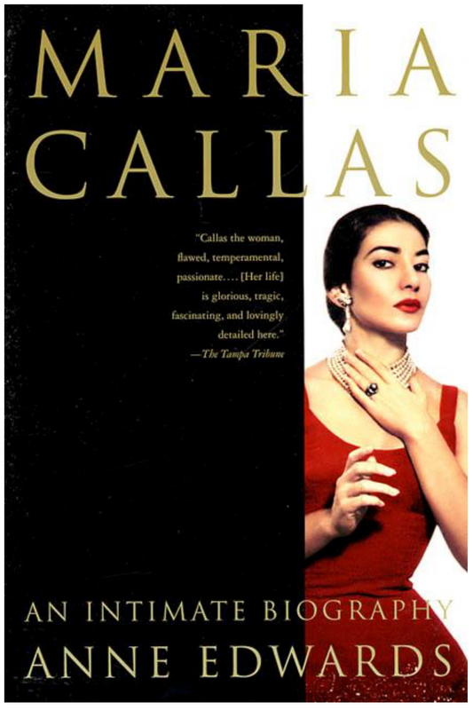 Maria Callas: An Intimate Biography