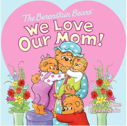 We Love Our Mom!