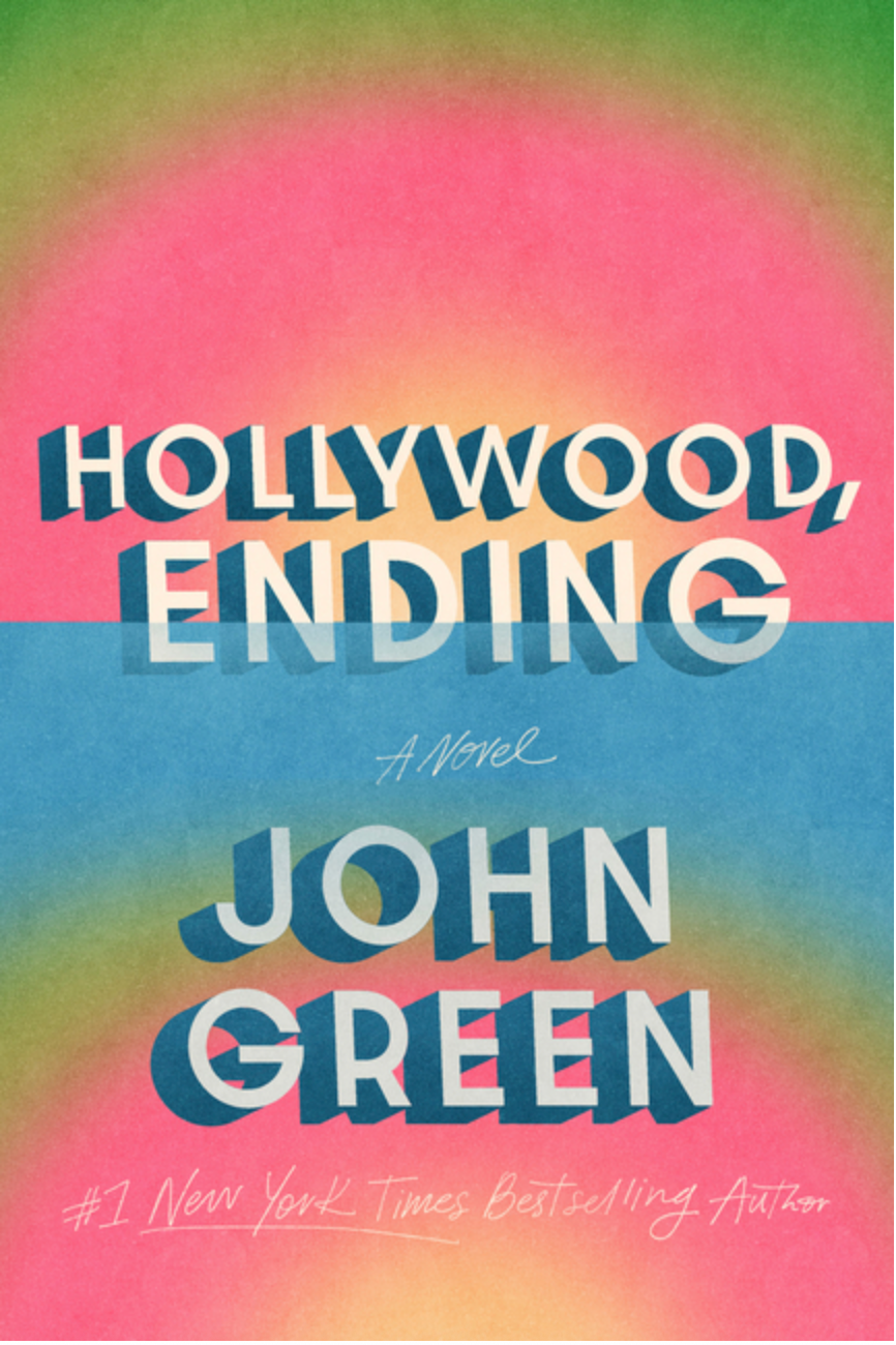 Hollywood, Ending by John Green