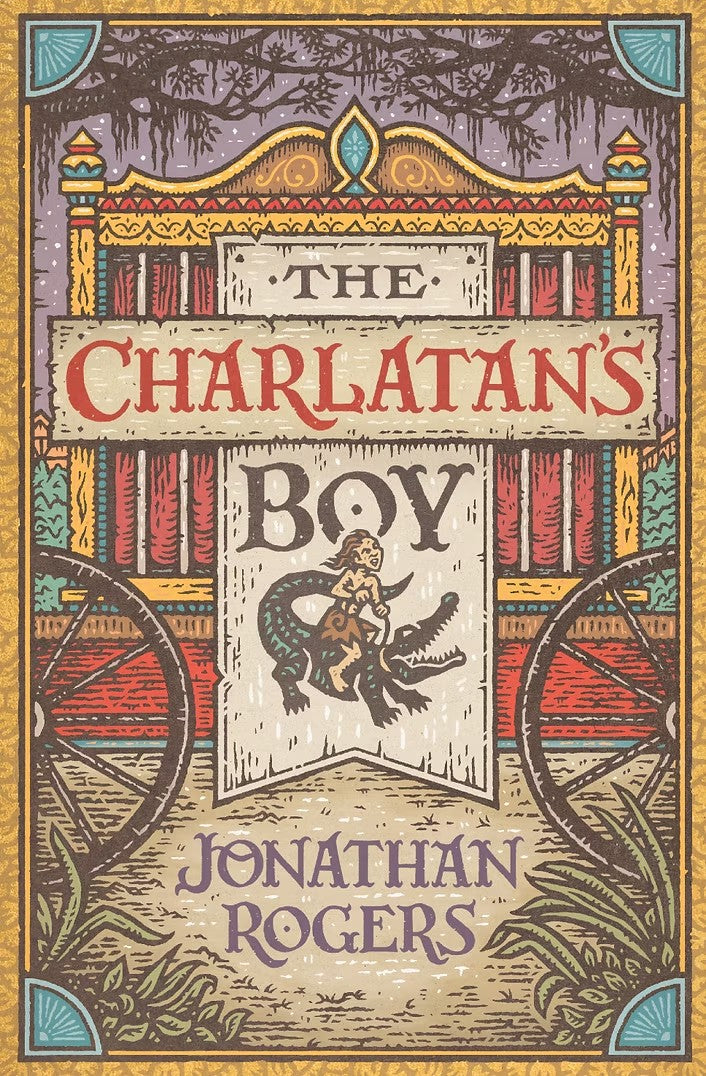 The Charlatan's Boy 15th Anniversary Edition by Jonathan Rogers