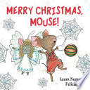 Merry Christmas, Mouse!