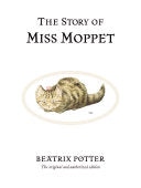 The Story of Miss Moppet (Peter Rabbit) by Beatrix Potter