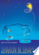 Out of My Heart (The Out of My Mind Series) by Sharon M. Draper