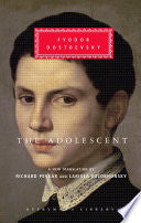 The Adolescent (Everyman's Library) by Fyodor Mikhailovich Dostoevsky, Richard Pevear, Larissa Volokhonsky