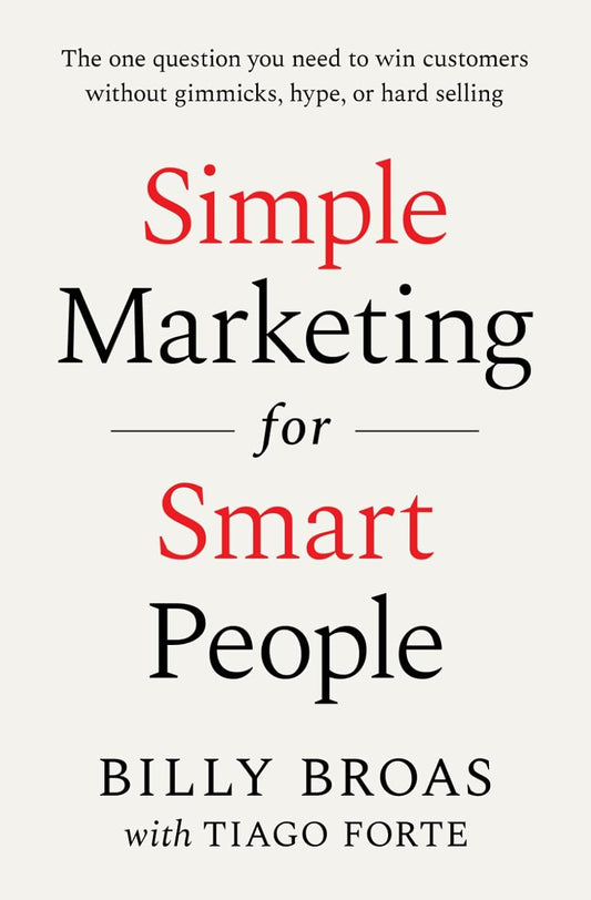 Simple Marketing For Smart People