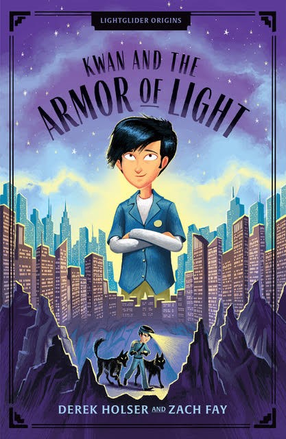 Kwan and the Armor of Light by Derek Holser