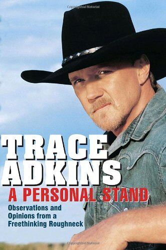 Trace Adkins: A Personal Stand