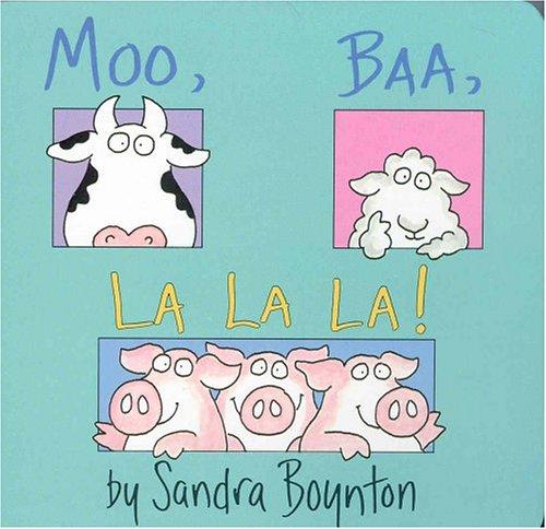 Moo, BAA, LA LA LA!