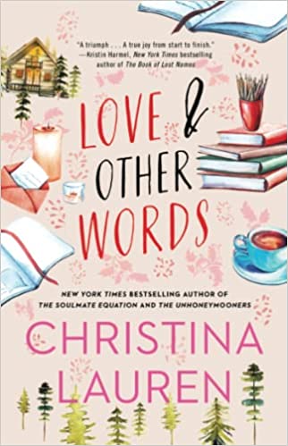 Love and Other Words by Christina Lauren