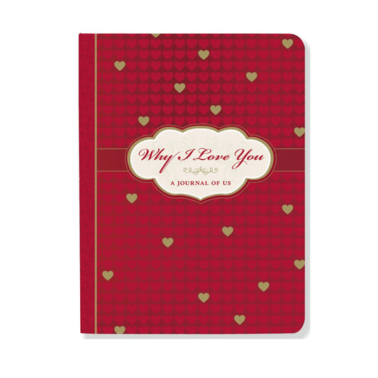 Why I Love You: A Journal of Us