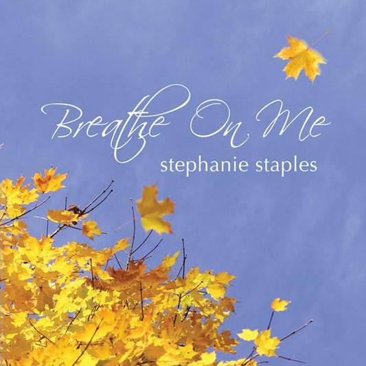 Breathe On Me