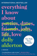 Everything I Know about Love: A Memoir