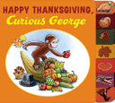 Happy Thanksgiving, Curious George tabbed board book by H. A. Rey