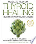 Medical Medium Thyroid Healing