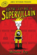 How to Be a Supervillain