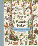If You Go Down to the Woods Today: A Search and Find Adventure (Brown Bear Wood) by Rachel Piercey, Freya Hartas