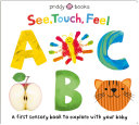 See, Touch, Feel: ABC by Roger Priddy