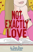 Not Exactly Love