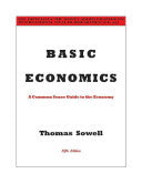 Basic Economics: A Common Sense Guide to the Economy by Thomas Sowell